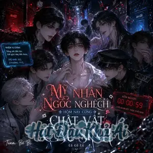 (VHL) Mỹ Nhân Ngốc Nghếch Hôm Nay Cũng Chật Vật Cầu Sinh