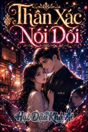 Thân Xác Nói Dối