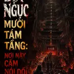 Địa Ngục Mười Tám Tầng: Nơi Này Cấm Nói Dối