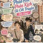 Xuyên Vào Niên Đại Văn, Pháo Hôi Phản Kích Xé Cốt Truyện Đến Cùng