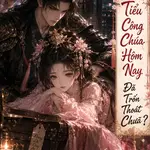 Tiểu Công Chúa Hôm Nay Đã Trốn Thoát Chưa?