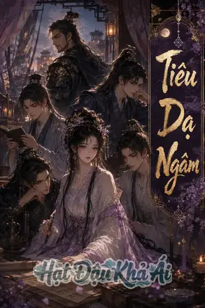 (Cao H,NP) Tiêu Dạ Ngâm