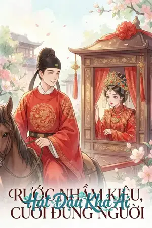 RƯỚC NHẦM KIỆU, CƯỚI ĐÚNG NGƯỜI