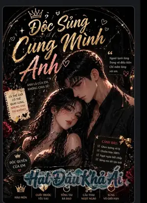Độc Sủng Cưng Mình Em