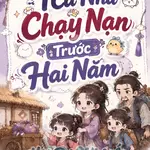 Cả Nhà Chạy Nạn Trước Hai Năm