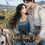 Dưới Bầu Trời Thảo Nguyên Gặp Được Anh
